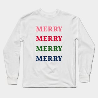 Merry Merry Merry Merry Words in Pink Red Green and Blue Colors - Christmas and Holiday Word Art Long Sleeve T-Shirt